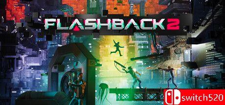 《闪回2（Flashback 2）》v27062024 SKIDROW镜像版[EN]