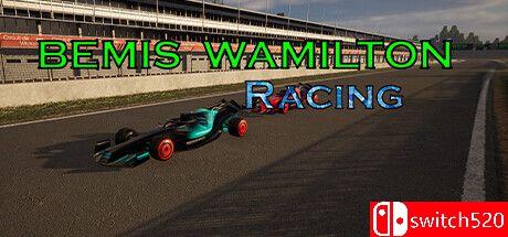 《贝米斯·瓦米尔顿赛车（Bemis Wamilton Racing）》TENOKE镜像版[EN]