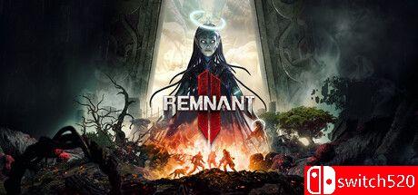 《遗迹2（Remnant II）》官方中文 集成被遗忘的王国DLC FLT镜像版[CN/EN/JP]