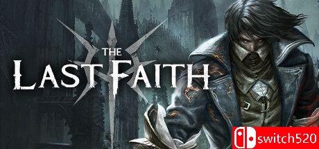 《最后的信念（The Last Faith）》官方中文 TENOKE镜像版[CN/TW/EN/JP]
