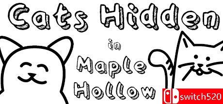 《躲在枫谷的猫（Cats Hidden in Maple Hollow）》官方中文  GOG硬盘版[CN/TW/EN/JP]