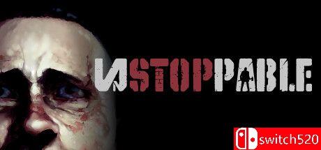 《不可阻挡（Unstoppable）》官方中文 SKIDROW镜像版[CN/EN/JP]