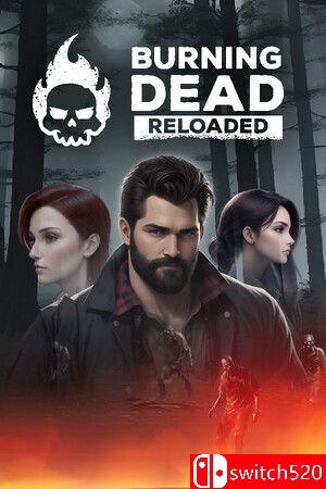 《燃烧的亡灵重载（Burning Dead Reloaded）》TENOKE镜像版[EN]
