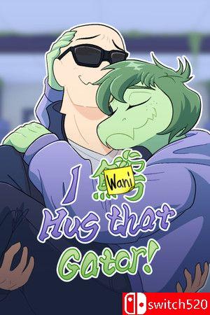 《我想拥抱那只鳄鱼！（I Wani Hug that Gator!）》v1.6.0 TENOKE镜像版[EN]
