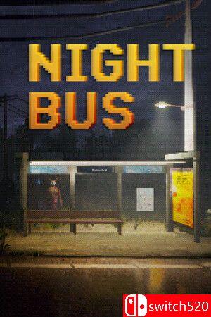 《夜班巴士（Night Bus）》TENOKE镜像版[EN][升级]