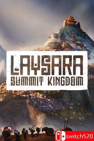 《肋萨拉：顶峰王国（Laysara: Summit Kingdom）》官方中文 Early Access P2P硬盘版[CN/EN/JP]