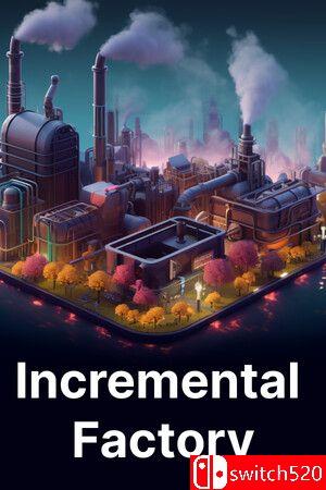 《增量工厂（Incremental Factory）》官方中文 Build 13746555 P2P硬盘版[CN/EN]