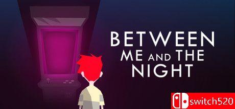 《我与夜之间（Between Me and The Night）》v965666 P2P硬盘版[EN]
