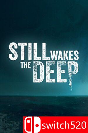 《依然唤醒深渊（Still Wakes the Deep）》官方中文 FLT镜像版[CN/TW/EN/JP]