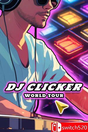 《DJ点击器：世界巡演（DJ Clicker - World Tour）》TENOKE镜像版[EN]