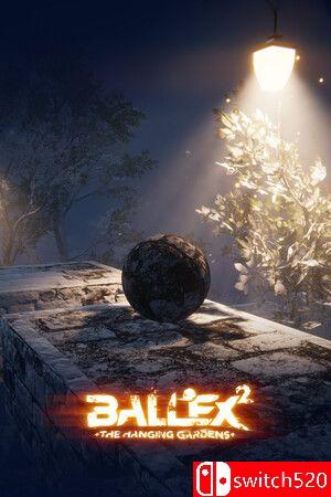 《Ballex²：悬空花园（Ballex²: Hanging Gardens）》B.15021109 P2P硬盘版[CN/EN/JP]