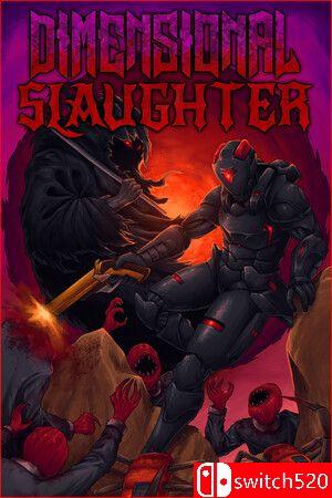 《维度屠戮（DIMENSIONAL SLAUGHTER）》Build 13290473 P2P硬盘版[EN]