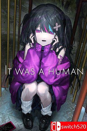 《那是人类（It was a human.）》官方中文 TENOKE镜像版[CN/TW/EN/JP]