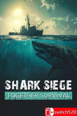 《鲨鱼围攻：生存合作（SHARK SIEGE - TOGETHER SURVIVAL）》SKIDROW镜像版[EN]