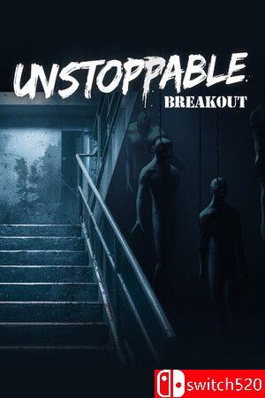 《无法阻挡：突围（Unstoppable: Breakout）》官方中文 TENOKE镜像版[CN/EN/JP]