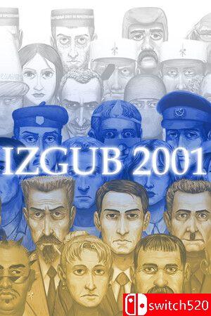 《伊兹古布2001（IZGUB 2001）》Build 15561941 P2P硬盘版[EN]