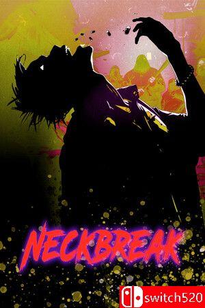 《断颈危机（Neckbreak）》DINOByTES镜像版[EN]