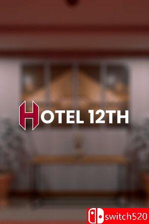 《12层酒店（Hotel 12th）》官方中文 TENOKE镜像版[CN/TW/EN/JP]