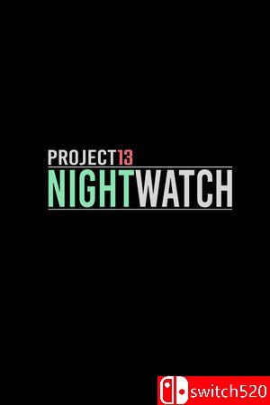 《项目13：夜之守卫（Project13: Nightwatch）》官方中文 TiNYiSO镜像版[CN/TW/EN/JP]