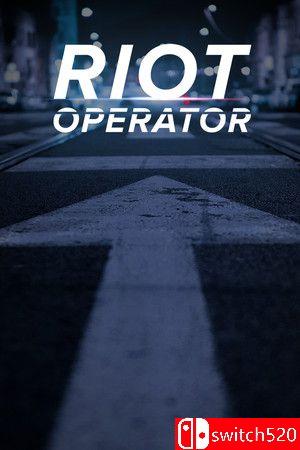 《防暴指挥官（Riot Operator）》官方中文 TENOKE镜像版[CN/EN]
