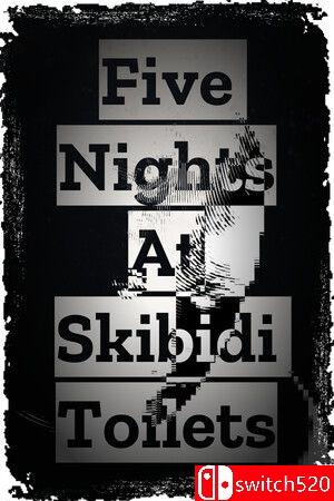 《五夜惊魂：厕间幽影（Five Nights At Skibidi Toilets）》TENOKE镜像版[EN]