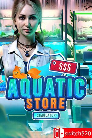《水生商店模拟器（Aquatic Store Simulator）》官方中文 TENOKE镜像版[CN/TW/EN/JP]
