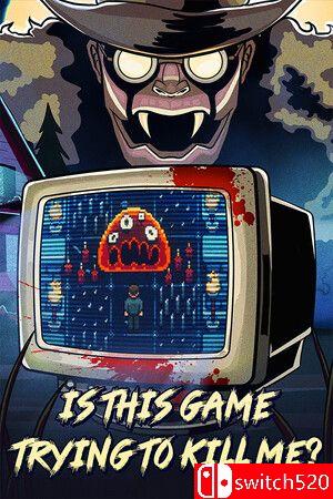 《这个游戏在试图杀死我吗？（Is this Game Trying to Kill Me?）》TENOKE镜像版[CN/EN/JP]