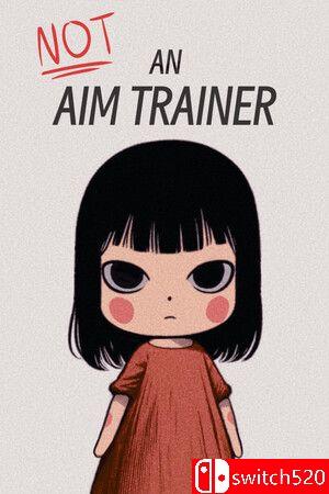 《不是瞄准训练器（Not an Aim Trainer）》TENOKE镜像版[EN]