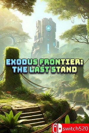 《远征边疆：最后防线（Exodus Frontier: The Last Stand）》TiNYiSO镜像版[EN]