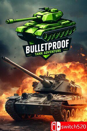 《防弹坦克冒险（Bulletproof Tank Adventure）》官方中文 TiNYiSO镜像版[CN/EN]