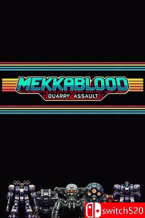 《机甲血战：采石场突袭（Mekkablood: Quarry Assault）》TENOKE镜像版[EN]