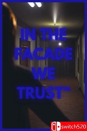 《信任虚像（IN THE FACADE WE TRUST）》官方中文 TENOKE镜像版[CN/TW/EN/JP]