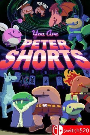 《你是彼得·肖特斯（You are Peter Shorts）》Build 14699690 P2P硬盘版[EN]