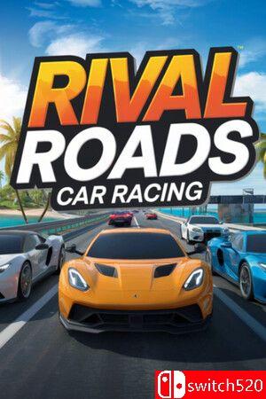 《竞争之路：极速狂飙（Rival Roads Car Racing）》VACE硬盘版[EN]