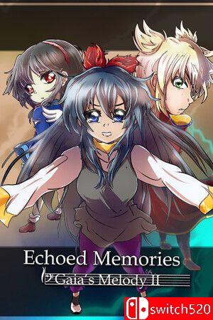 《盖娅的旋律2：回响记忆（Gaia's Melody II: ECHOED MEMORIES）》B.15500721 P2P硬盘版[EN]