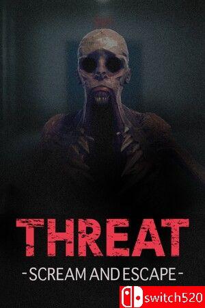 《威嚇：尖叫逃亡（THREAT -SCREAM AND ESCAPE-）》官方中文 TENOKE镜像版[CN/EN/JP]