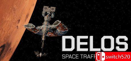 《德洛斯：太空交通管制（Delos: Space Traffic Control）》TENOKE镜像版[EN]