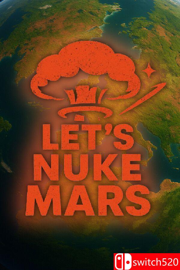 《让我们核爆火星（Lets Nuke Mars）》TENOKE镜像版[EN]