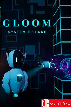 《幽暗：系统崩溃（Gloom - System Breach）》TENOKE镜像版[EN]