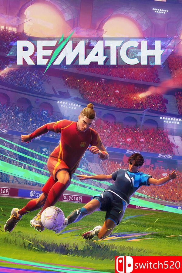 《开球！REMATCH（REMATCH）》官方中文 v1.20.0.0 0xdeadcode硬盘版[CN/TW/EN/JP]