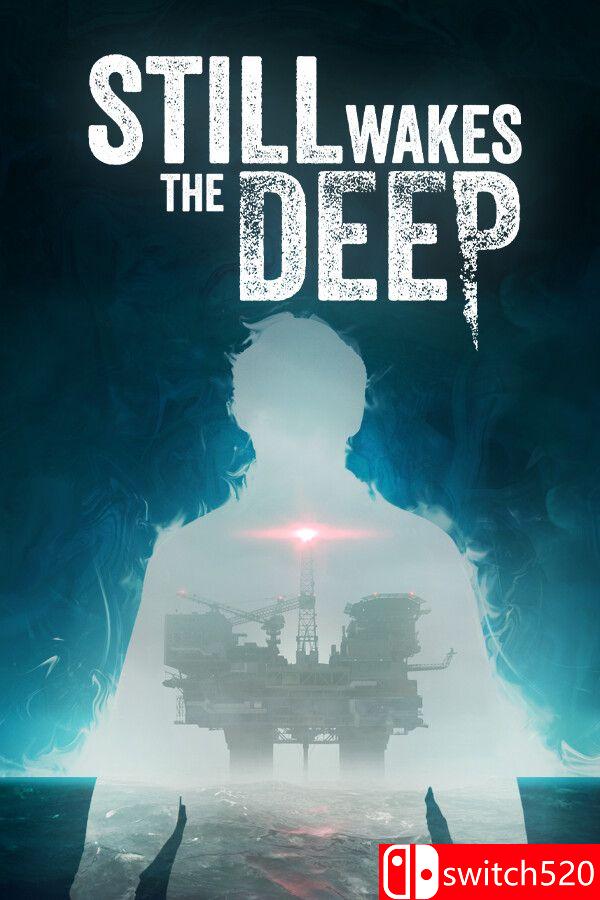 《依然唤醒深渊（Still Wakes the Deep）》官方中文 集成塞壬之息DLC RUNE镜像版[CN/TW/EN/JP]
