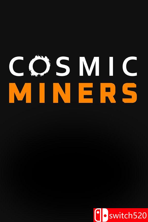《宇宙矿工（Cosmic Miners）》Early Access P2P硬盘版[EN]