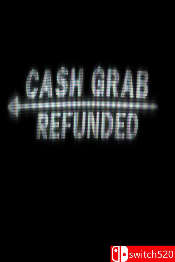 《现金劫掠：退款论（CashGrab: Refunded）》Early Access P2P硬盘版[EN]