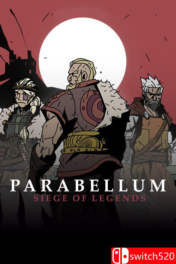 《战鼓：传奇围城（Parabellum: Siege Of Legends）》B.18401526 P2P硬盘版[CN/TW/EN/JP]