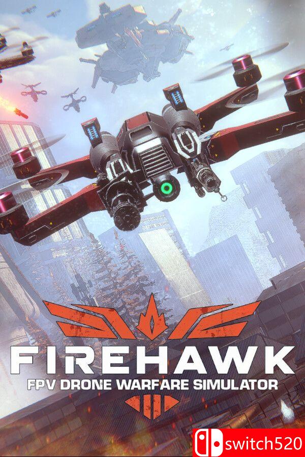 《火鹰FPV：无人机战争模拟器（Firehawk FPV: Drone Warfare Sim）》TENOKE镜像版[CN/EN]
