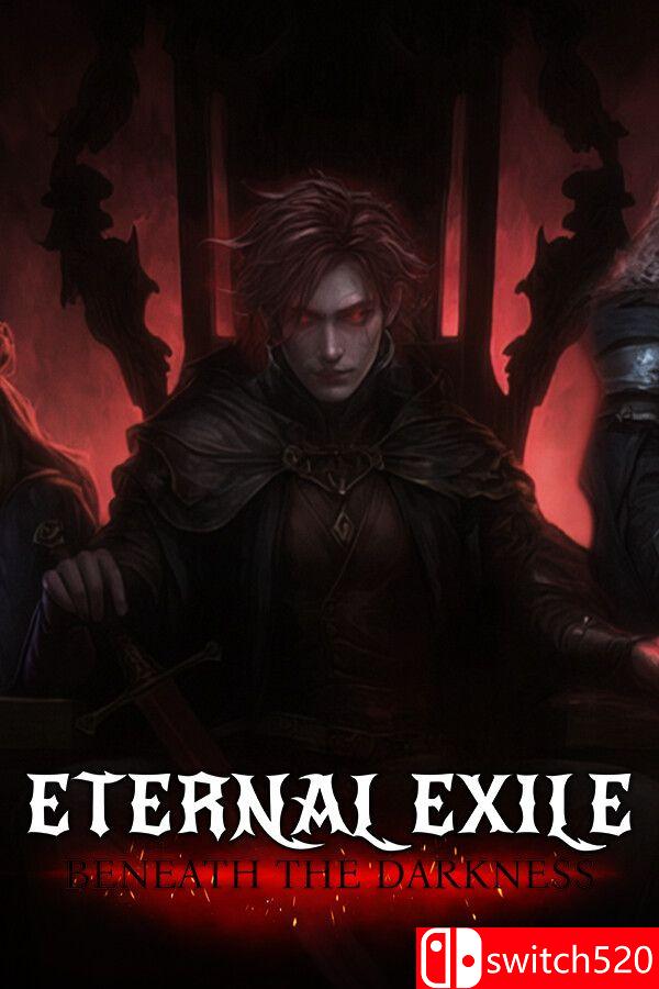 《永恒流亡：黑暗之下（ETERNAL EXILE: BENEATH THE DARKNESS）》B.19749692 P2P硬盘版[EN]