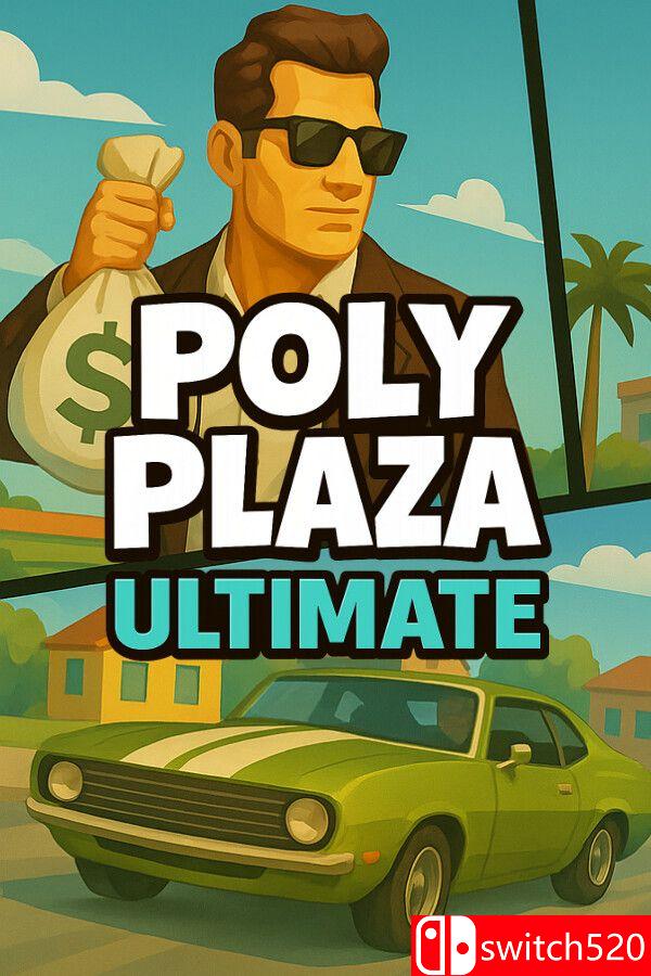 《多彩广场：终极版（Poly Plaza ULTIMATE）》TENOKE镜像版[EN]