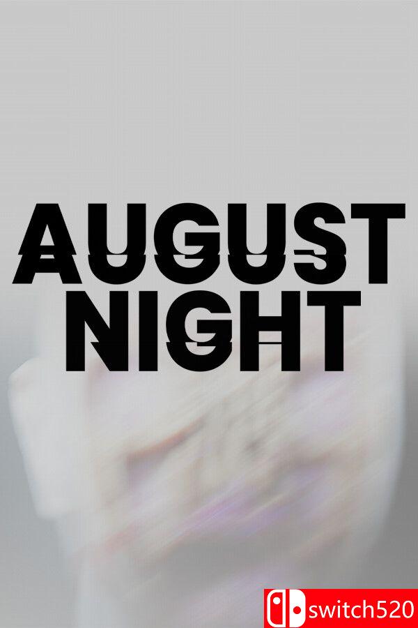 《八月之夜（August Night）》Build 19899955 P2P硬盘版[EN]