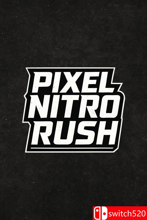 《像素狂飙冲刺（Pixel Nitro Rush）》Build 18159231 P2P硬盘版[EN]