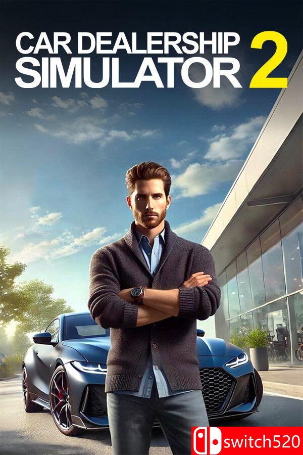 《汽车经销商模拟器2（Car Dealership Simulator 2）》Early Access P2P硬盘版[EN]